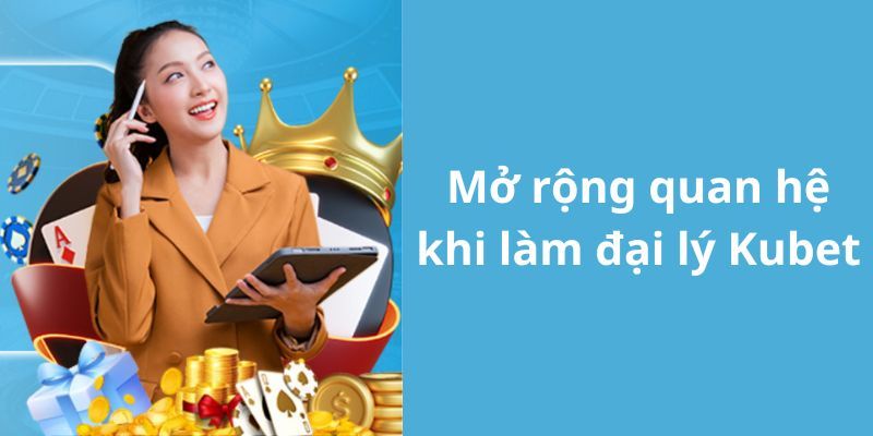 Tạo nên các mối quan hệ chất lượng và uy tín