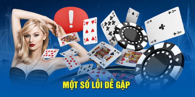 Một số lỗi dễ gặp