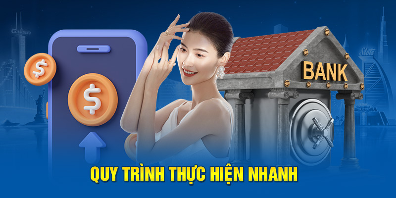 Quy trình thực hiện nhanh 